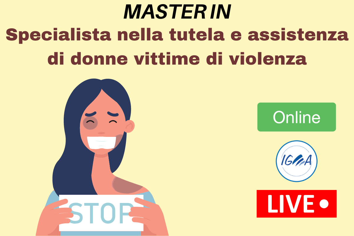 Master Online in Specialista nella tutela e assistenza di donne vittime di violenza 2023