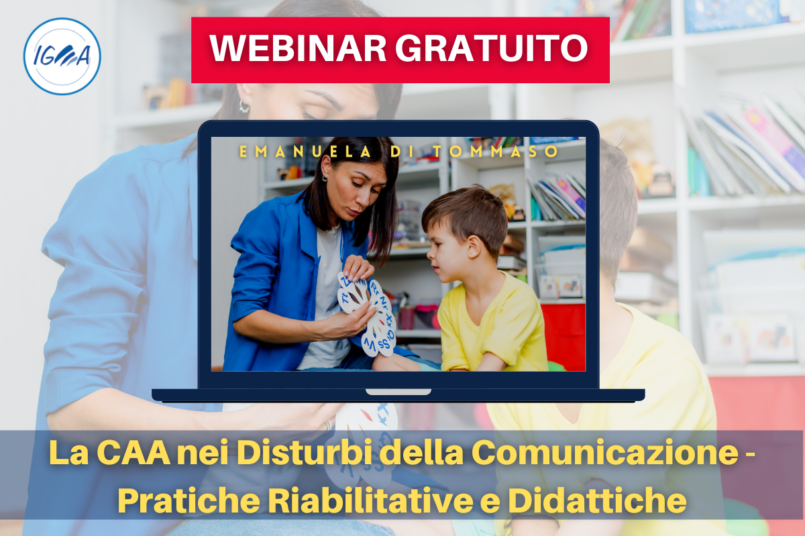 WEBINAR GRATUITO La CAA nei Disturbi della Comunicazione - Pratiche Riabilitative e Didattiche