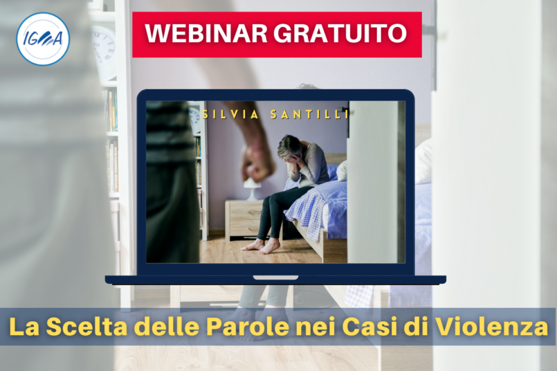 WEBINAR GRATUITO La Scelta delle Parole nei Casi di Violenza