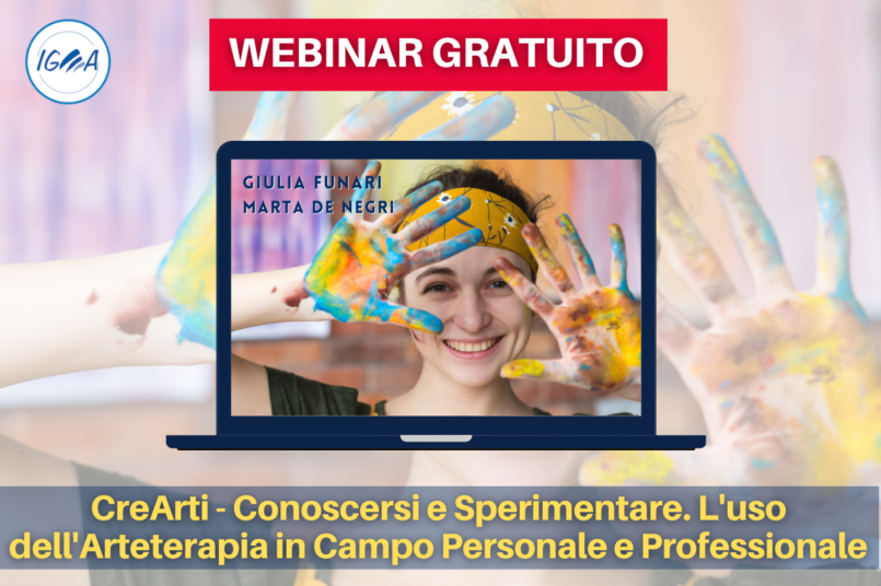 WEBINAR GRATUITO CreArti - Conoscersi e Sperimentare. L'uso dell'Arteterapia in Campo Personale e Professionale