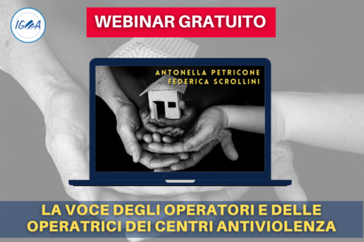 WEBINAR GRATUITO LA VOCE DEGLI OPERATORI E DELLE OPERATRICI DEI CENTRI ANTIVOLENZA