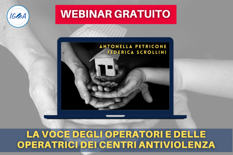 WEBINAR GRATUITO LA VOCE DEGLI OPERATORI E DELLE OPERATRICI DEI CENTRI ANTIVOLENZA