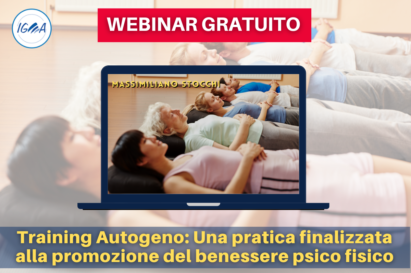 WEBINAR GRATUITO Training Autogeno - Una pratica finalizzata alla promozione del benessere psico fisico.