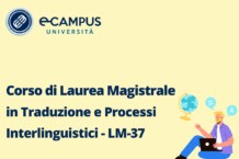 Corso di Laurea Magistrale in Traduzione e Processi Interlinguistici LM-37