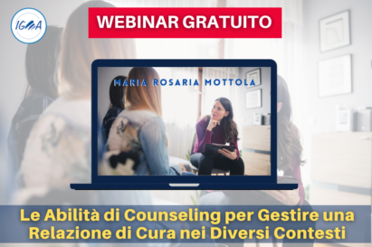WEBINAR GRATUITO Le Abilita di Counseling e Gestire una Relazione di Cura