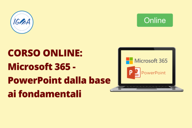 Corso Online: Microsoft 365 - PowerPoint dalla base ai fondamentali
