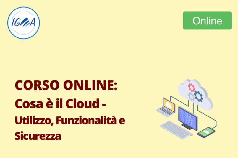 Corso Online: Cosa è il Cloud - Utilizzo, Funzionalità e Sicurezza