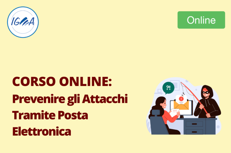 Corso Online: Prevenire gli Attacchi Tramite Posta Elettronica