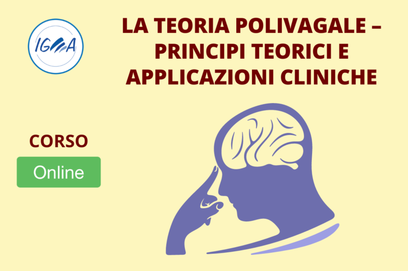 CORSO ONLINE La Teoria Polivagale – Principi Teorici e Applicazioni Cliniche