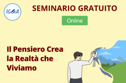 SEMINARIO GRATUITO ONLINE: Il Pensiero Crea la Realtà che Viviamo