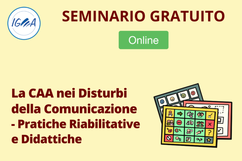 SEMINARIO GRATUITO ONLINE: La CAA nei Disturbi della Comunicazione - Pratiche Riabilitative e Didattiche