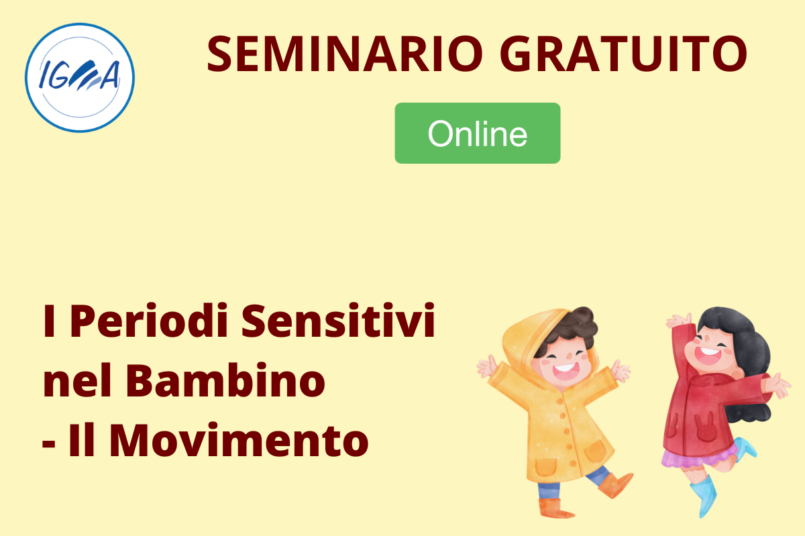 SEMINARIO GRATUITO ONLINE: I Periodi Sensitivi nel Bambino - Il Movimento