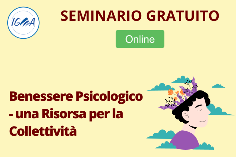 SEMINARIO GRATUITO ONLINE: Benessere Psicologico - una Risorsa per la Collettività