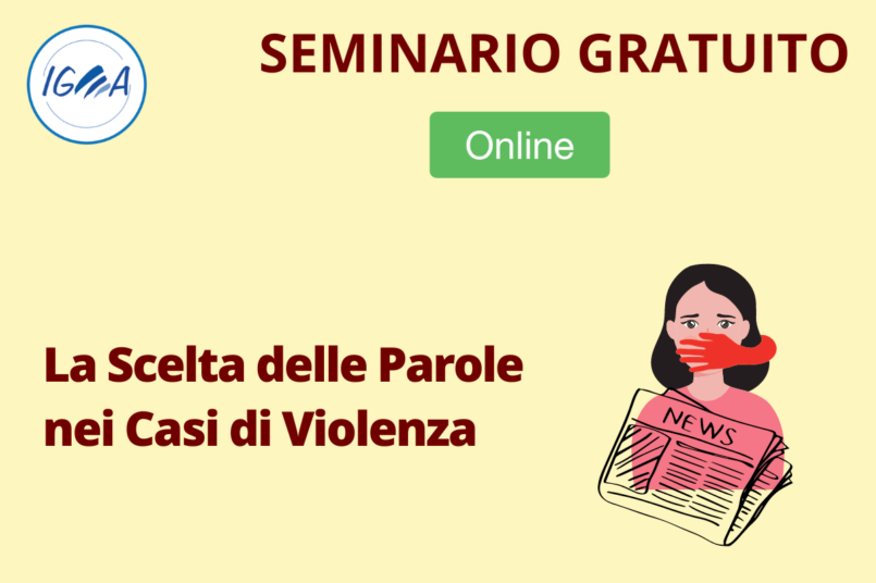 SEMINARIO GRATUITO ONLINE: La Scelta delle Parole nei Casi di Violenza