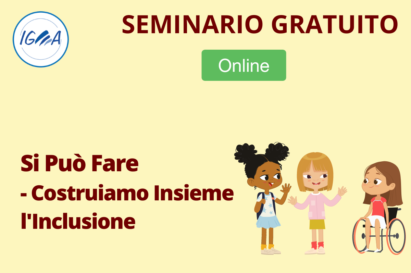 SEMINARIO GRATUITO ONLINE: Si Può Fare - Costruiamo Insieme l'Inclusione