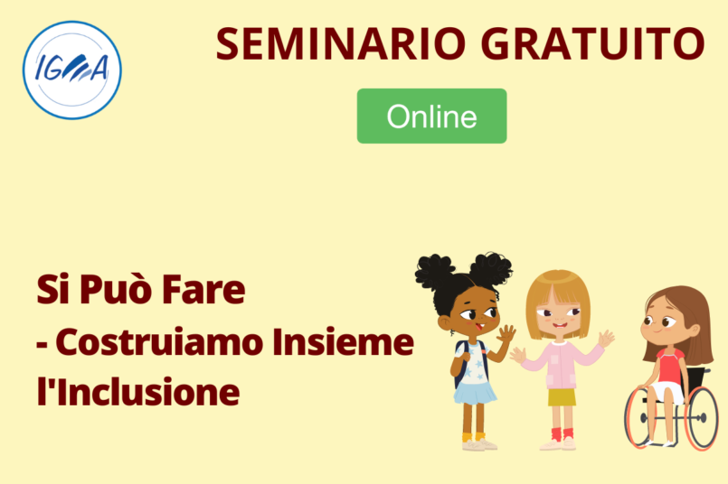 SEMINARIO GRATUITO ONLINE: Si Può Fare - Costruiamo Insieme l'Inclusione