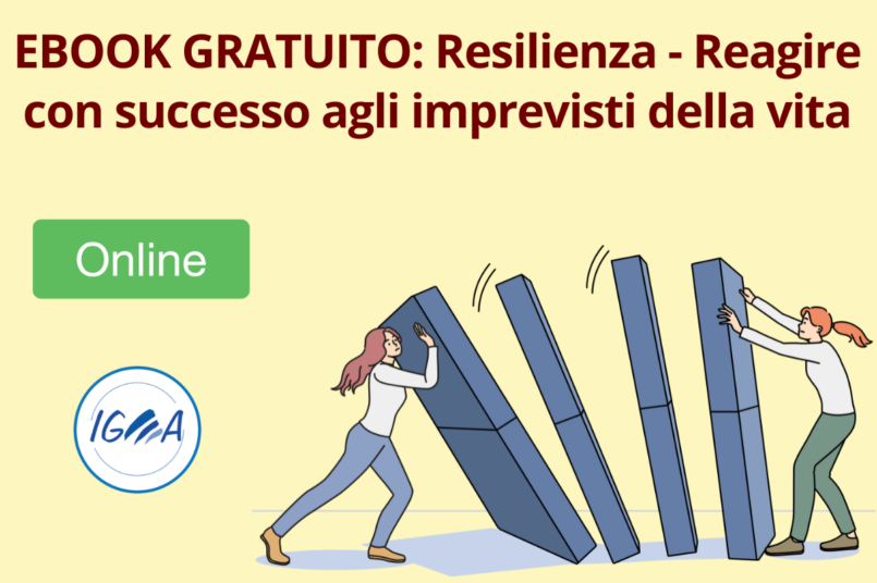 Ebook Gratuito: Resilienza - Reagire con Successo agli Imprevisti della Vita