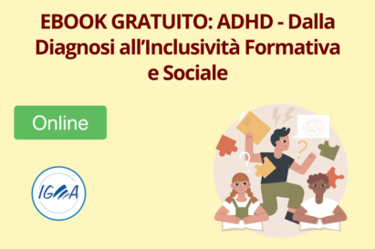 Ebook Gratuito: ADHD - Dalla Diagnosi all’Inclusività Formativa e Sociale
