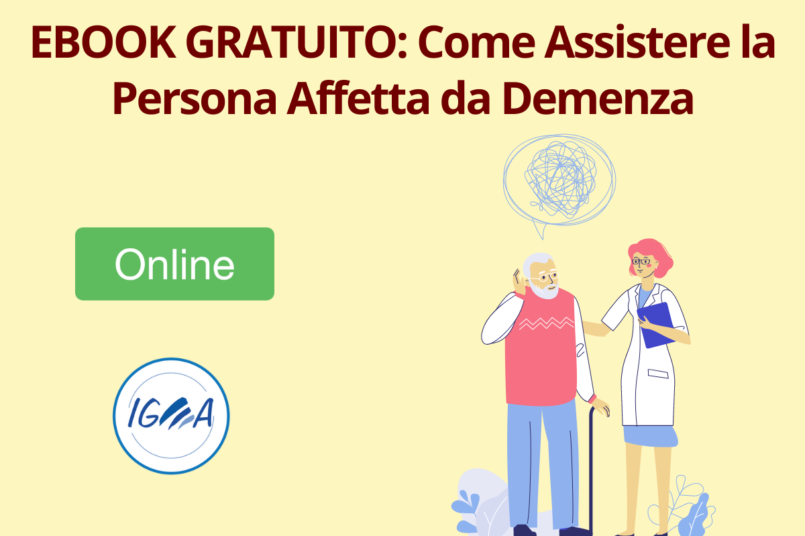 Ebook Gratuito: Come Assistere la Persona Affetta da Demenza