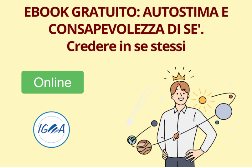 Ebook Gratuito: AUTOSTIMA E CONSAPEVOLEZZA DI SE'. Credere in se stessi