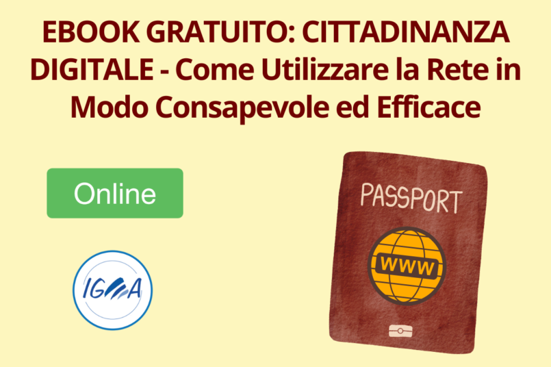 Ebook Gratuito: CITTADINANZA DIGITALE - Come Utilizzare la Rete in Modo Consapevole ed Efficace