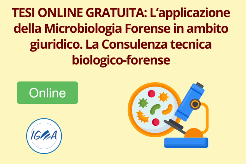 TESI ONLINE GRATUITA L’applicazione della Microbiologia Forense in ambito giuridico - la Consulenza tecnica biologico-forense