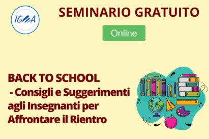 SEMINARIO GRATUITO ONLINE Back to School - Consigli e Suggerimenti agli Insegnanti per Affrontare il Rientro
