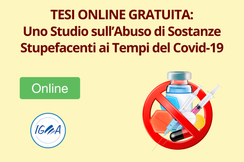 TESI ONLINE GRATUITA Uno studio sull’abuso di sostanze stupefacenti ai tempi del Covid-19