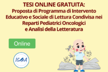 TESI ONLINE GRATUITA Proposta di Programma di Intervento Educativo e Sociale di Lettura Condivisa nei Reparti Pediatrici Oncologici e Analisi della Letteratur