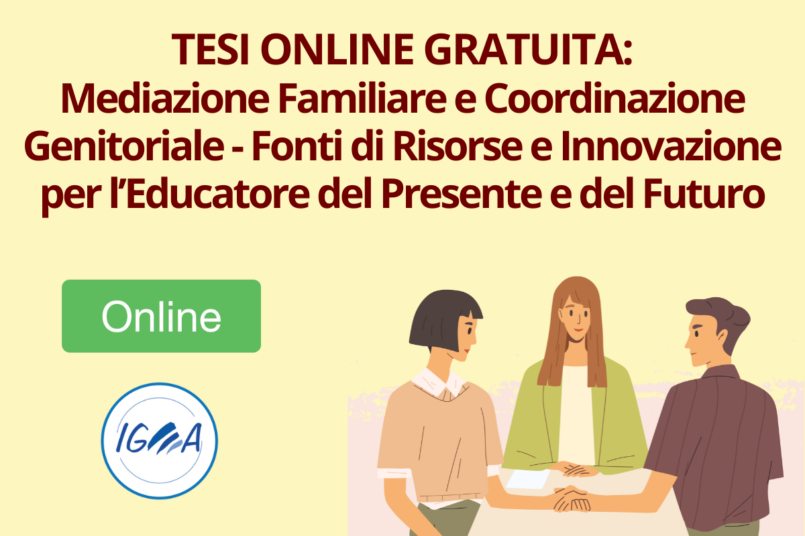 TESI ONLINE GRATUITA Mediazione Familiare e Coordinazione Genitoriale - Fonti di Risorse e Innovazione per l’Educatore del Presente e del Futuro