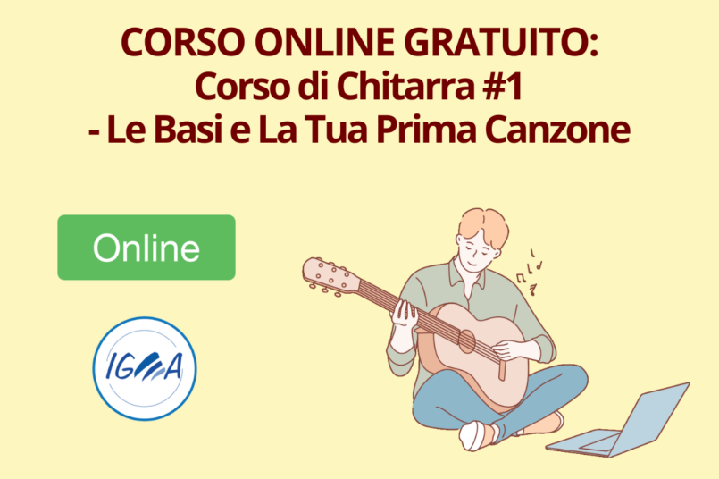 CORSO ONLINE GRATUITO Corso di Chitarra #1 - Le Basi e La Tua Prima Canzone