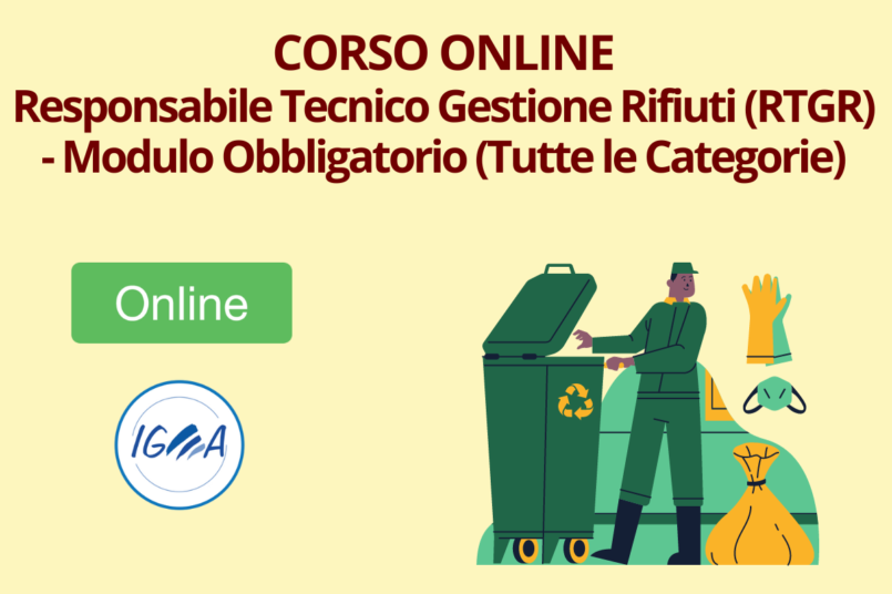 Corso Online Responsabile Tecnico Gestione Rifiuti (RTGR) - Modulo Obbligatorio