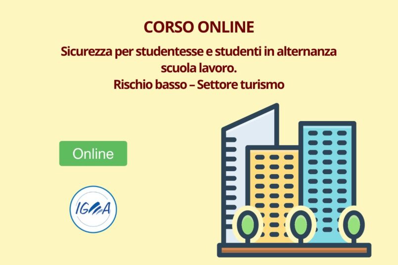 Sicurezza per studentesse e studenti in alternanza scuola lavoro. Rischio basso – Settore turismo