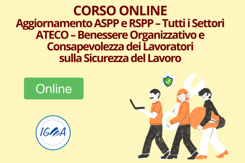 Aggiornamento ASPP e RSPP – Tutti ATECO Benessere Sicurezza Lavoro