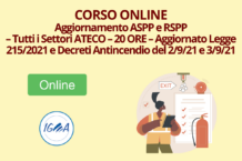 Aggiornamento ASPP e RSPP – Tutti ateco 20 ORE – Legge 2152021 Decreti Antincendio