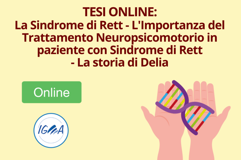 TESI ONLINE La Sindrome di Rett - L'importanza del Trattamento Neuropsicomotorio in paziente con Sindrome di Rett - La storia di Delia