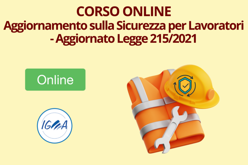 Corso Online Aggiornamento Sulla Sicurezza Per Lavoratori - Aggiornato Legge 2152021