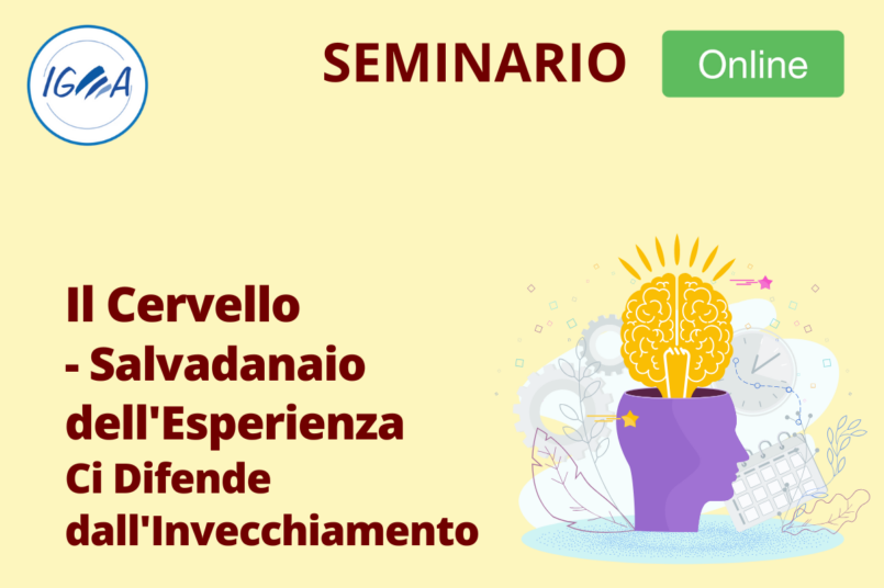 SEMINARIO Il Cervello - Salvadanaio dell Esperienza Ci Difende dall Invecchiamento