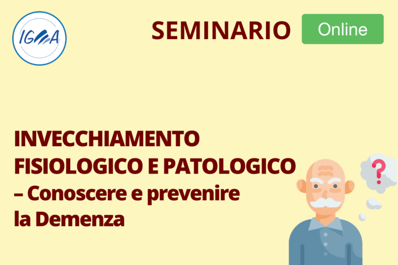 Seminario Invecchiamento Fisiologico Patologico Demenza