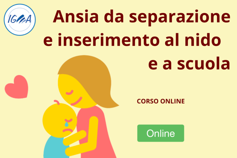 Ansia da separazione e inserimento al nido e a scuola