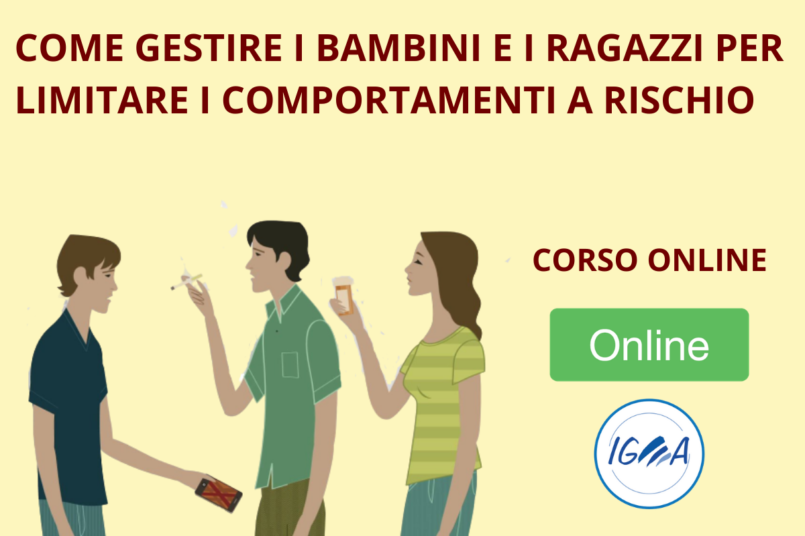 Corso Online - Come gestire i bambini e i ragazzi per limitare i comportamenti a rischio