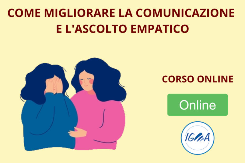 Corso Online - COME MIGLIORARE LA COMUNICAZIONE E L’ ASCOLTO EMPATICO