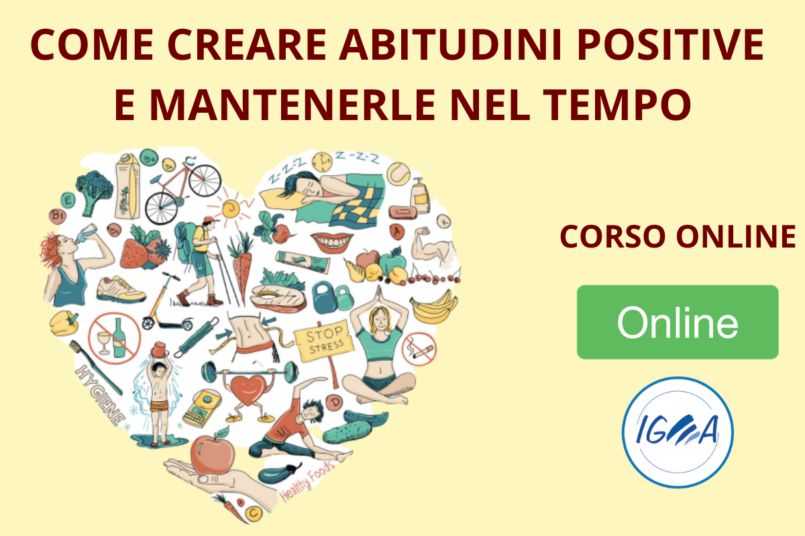 Corso Online - Come creare abitudini positive e mantenerle nel tempo