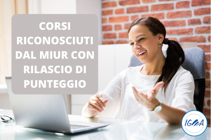 CORSI RICONOSCIUTI DAL MIUR CON RILASCIO DI PUNTEGGIO